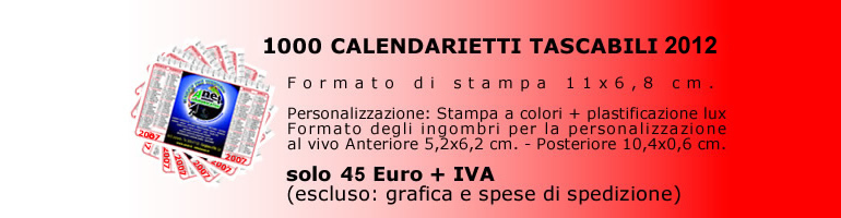 1000 Calendarietti tascabili 2010 Personalizzati Stampa a colori e plastificazione solo 40 Euro + IVA
